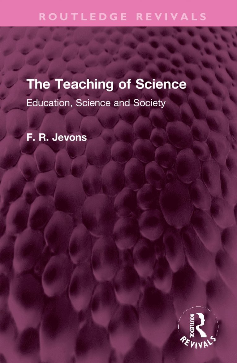 F. R. Jevons - Teaching of Science, Inbunden