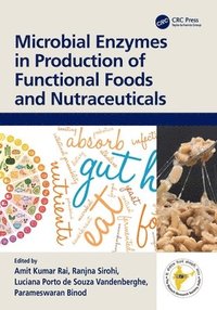 bokomslag Microbial Enzymes in Production of Functional Foods and Nutraceuticals