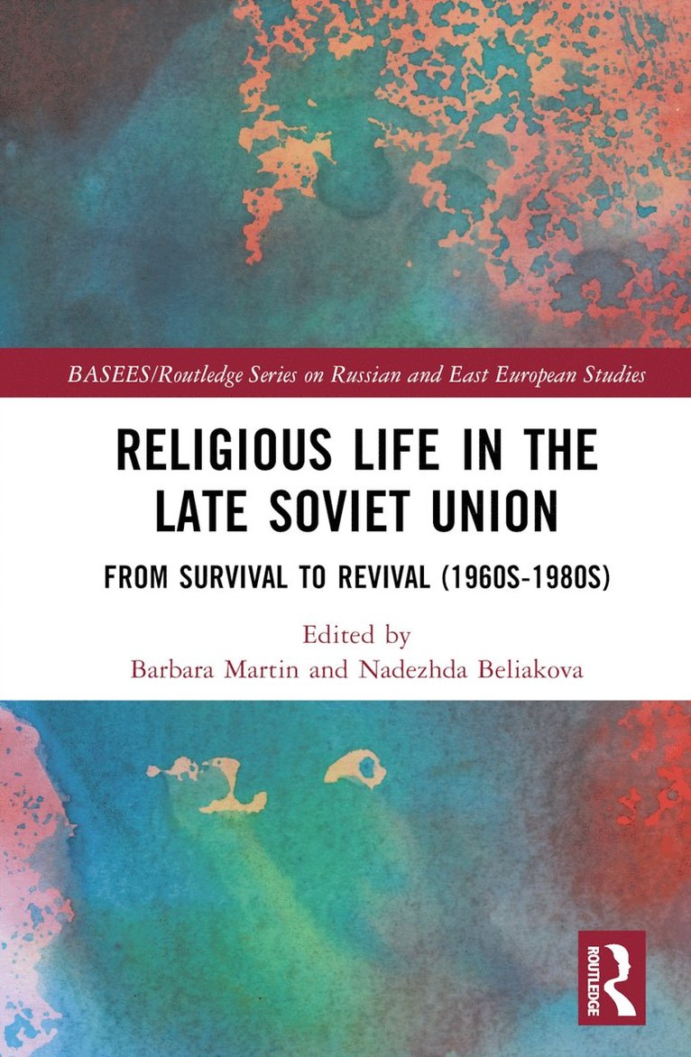 Religious Life in the Late Soviet Union