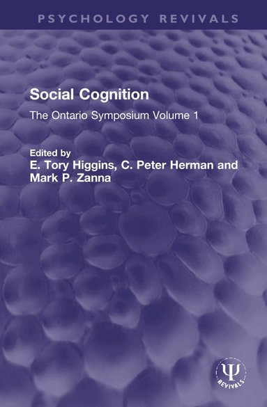 E. Tory Higgins, C. Peter Herman, Mark P. Zanna - Social Cognition, Inbunden