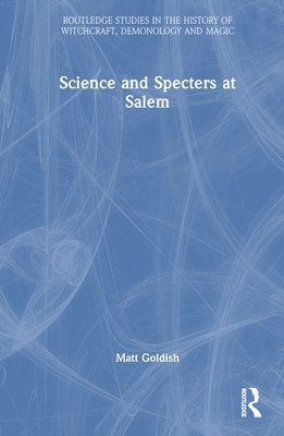 Science and Specters at Salem 1