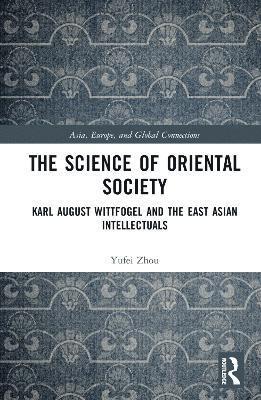 bokomslag The Science of Oriental Society