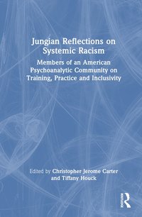 bokomslag Jungian Reflections on Systemic Racism