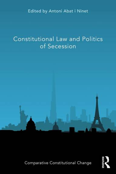 bokomslag Constitutional Law and Politics of Secession