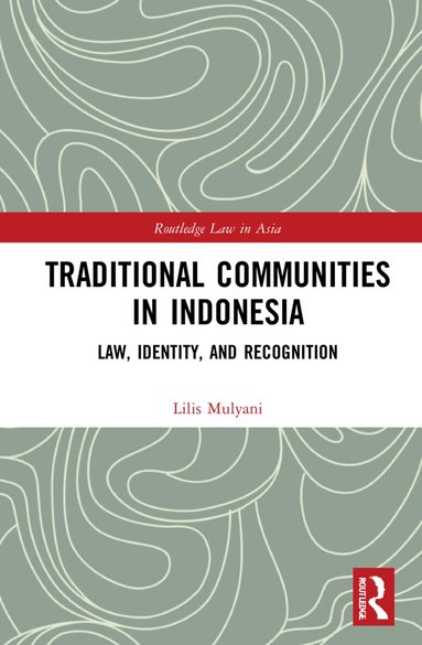 Lilis Mulyani - Traditional Communities in Indonesia, Inbunden