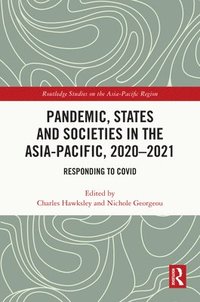 bokomslag Pandemic, States and Societies in the Asia-Pacific, 20202021