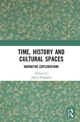 Time, History and Cultural Spaces 1