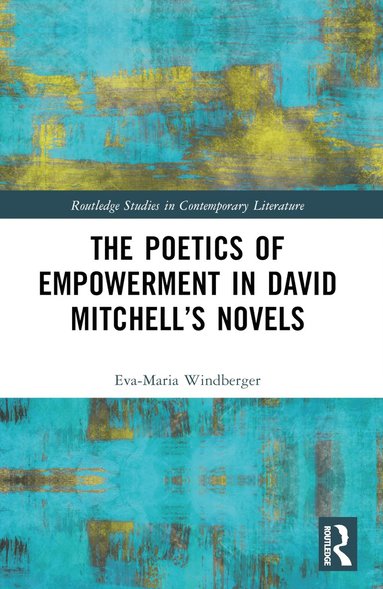bokomslag Poetics of Empowerment in David Mitchell's Novels