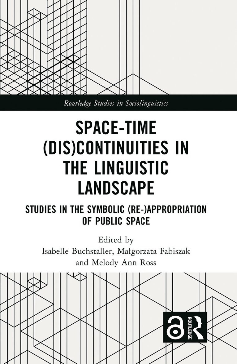 Space-Time (Dis)continuities in the Linguistic Landscape 1