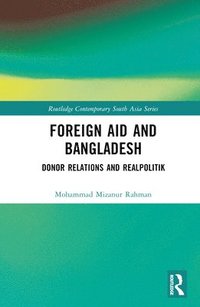 bokomslag Foreign Aid and Bangladesh