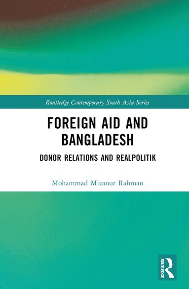 bokomslag Foreign Aid and Bangladesh