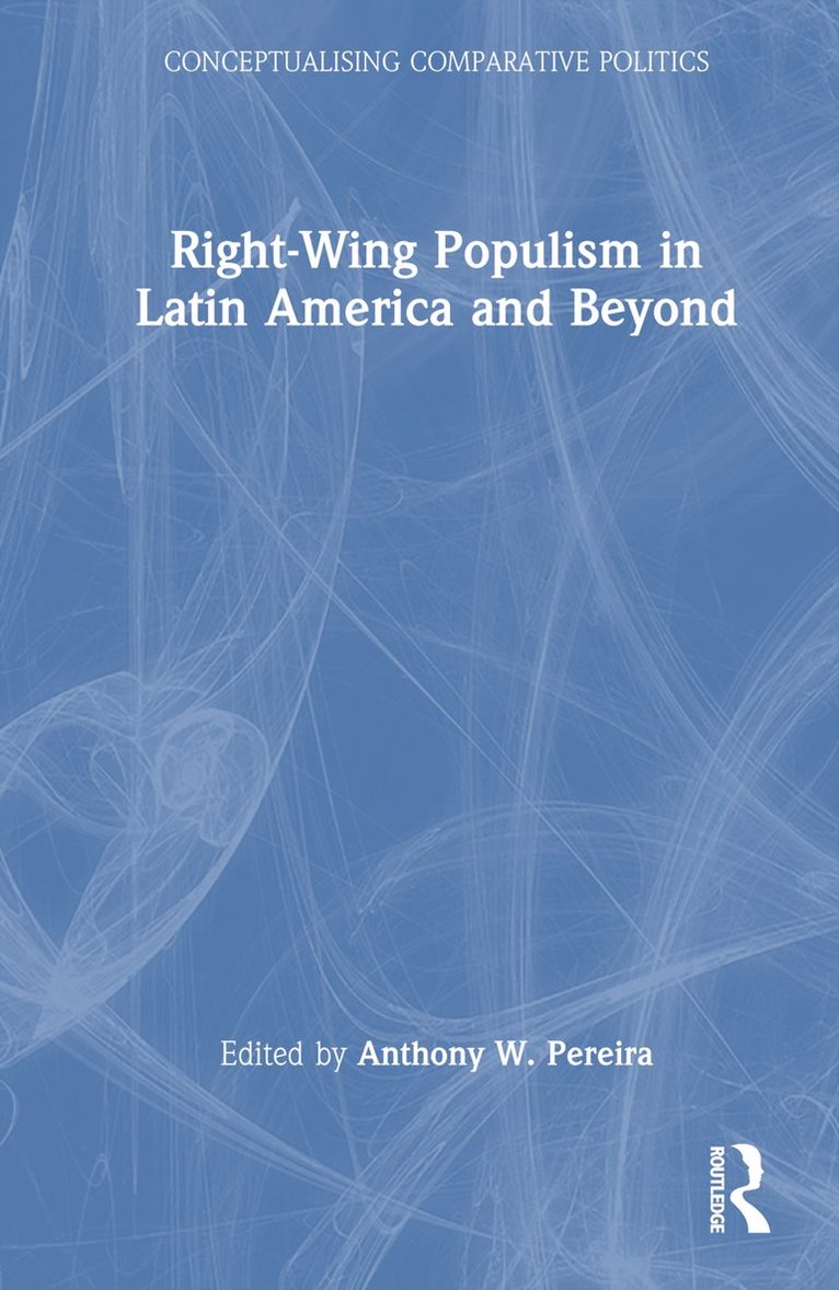 Right-Wing Populism in Latin America and Beyond 1