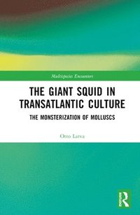 bokomslag The Giant Squid in Transatlantic Culture