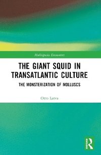 bokomslag The Giant Squid in Transatlantic Culture