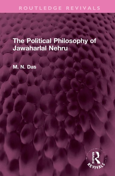 M.N. Das - Political Philosophy of Jawaharlal Nehru, Inbunden