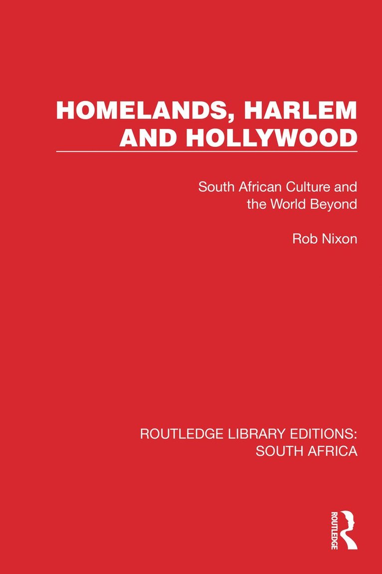 Robert Nixon, Rob Nixon - Homelands, Harlem and Hollywood, Häftad