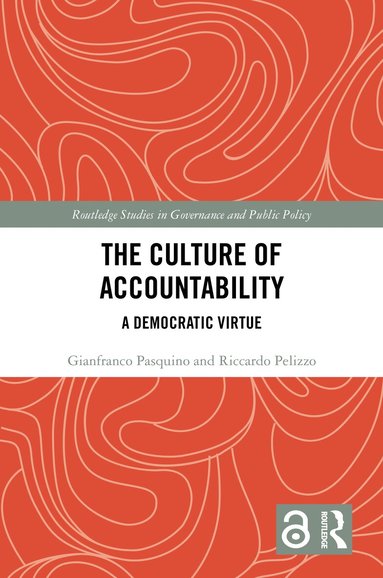 Gianfranco Pasquino, Riccardo Pelizzo - Culture of Accountability, Inbunden