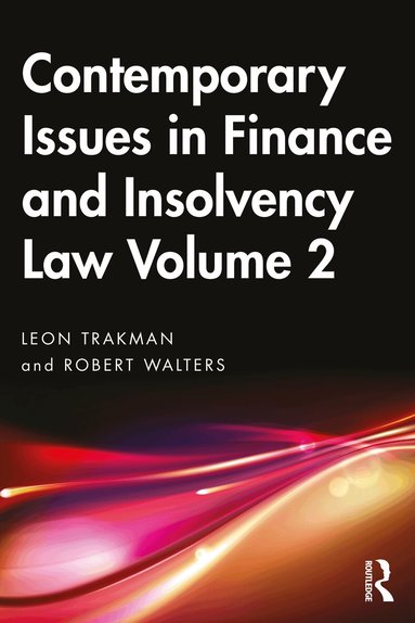 Leon Trakman, Robert Walters - Contemporary Issues in Finance and Insolvency Law Volume 2, Häftad