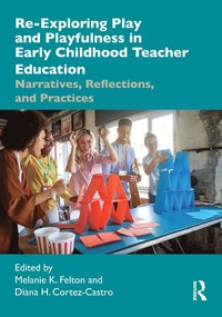 bokomslag Re-Exploring Play and Playfulness in Early Childhood Teacher Education