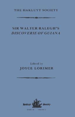 Sir Walter Ralegh's Discoverie of Guiana 1