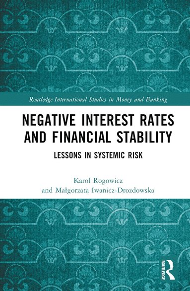 bokomslag Negative Interest Rates and Financial Stability