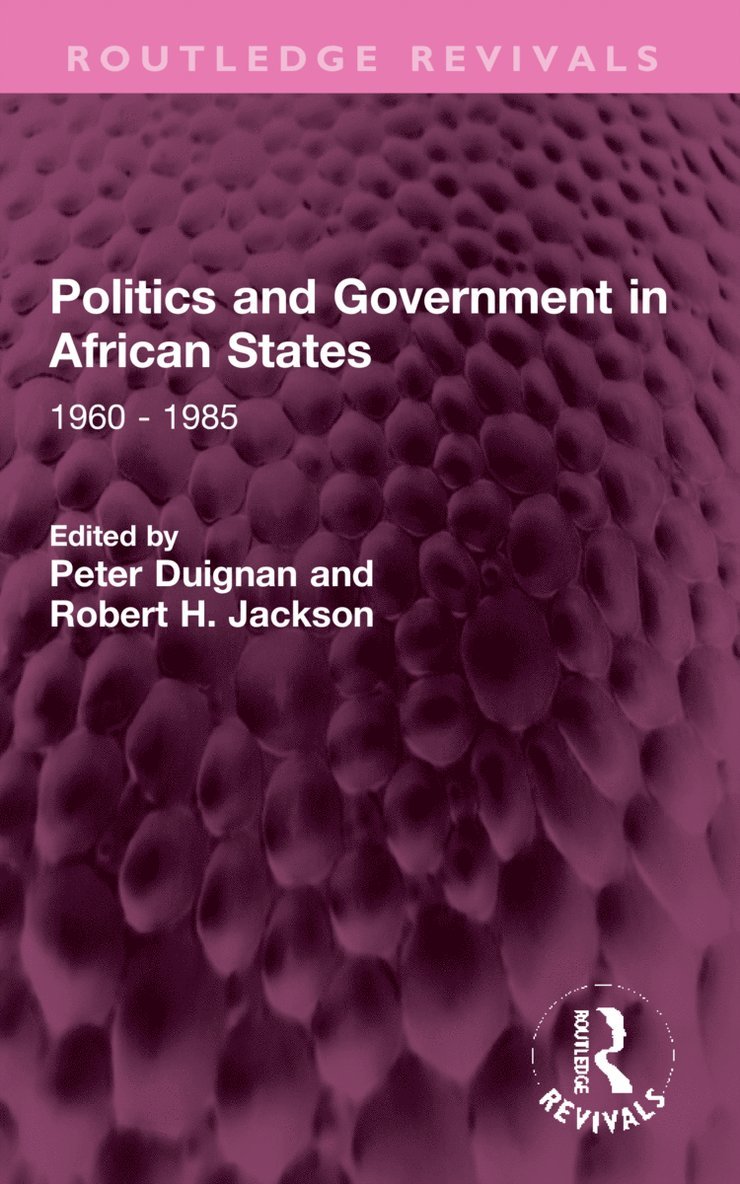 Peter Duignan, Robert H. Jackson - Politics and Government in African States, Häftad