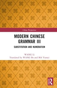 bokomslag Modern Chinese Grammar III