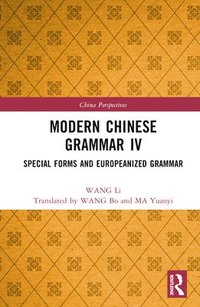 bokomslag Modern Chinese Grammar IV