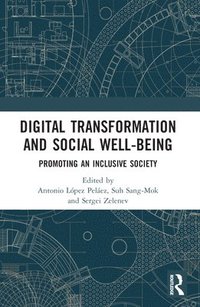 bokomslag Digital Transformation and Social Well-Being