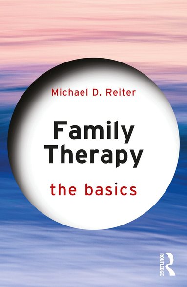 Michael D. Reiter - Family Therapy, Häftad