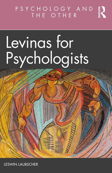 Leswin Laubscher - Levinas for Psychologists, Häftad