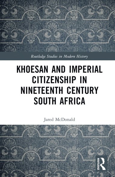 bokomslag Khoesan and Imperial Citizenship in Nineteenth Century South Africa