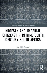 bokomslag Khoesan and Imperial Citizenship in Nineteenth Century South Africa