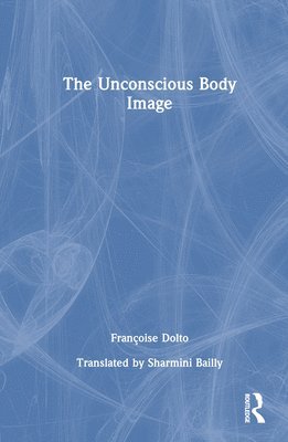 The Unconscious Body Image 1