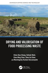 bokomslag Drying and Valorisation of Food Processing Waste