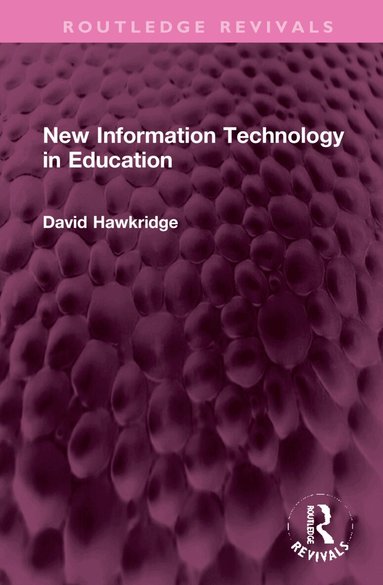 David Hawkridge - New Information Technology in Education, Inbunden