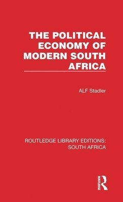 bokomslag The Political Economy of Modern South Africa