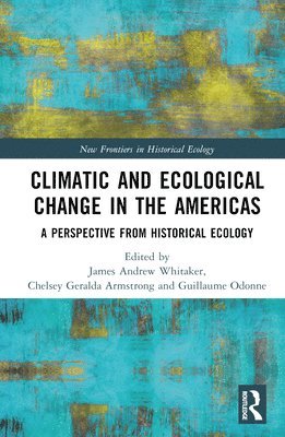 bokomslag Climatic and Ecological Change in the Americas