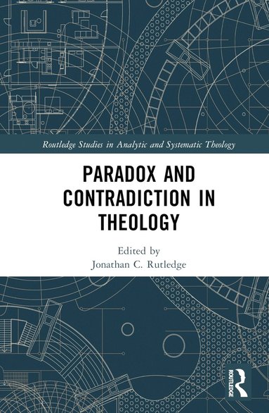 bokomslag Paradox and Contradiction in Theology
