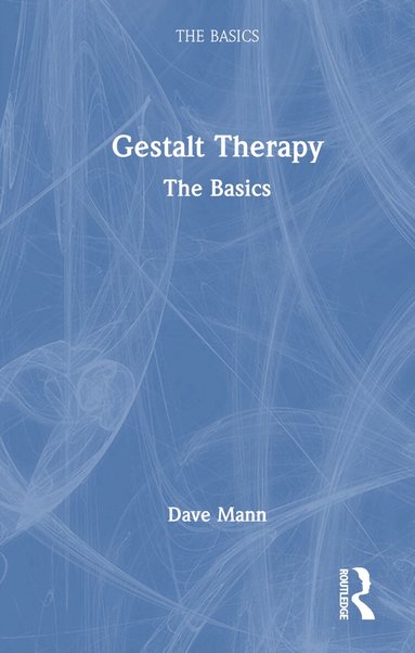 Dave Mann - Gestalt Therapy, Inbunden
