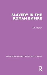 bokomslag Slavery in the Roman Empire