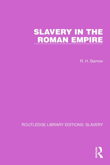 R.H. Barrow - Slavery in the Roman Empire, Häftad
