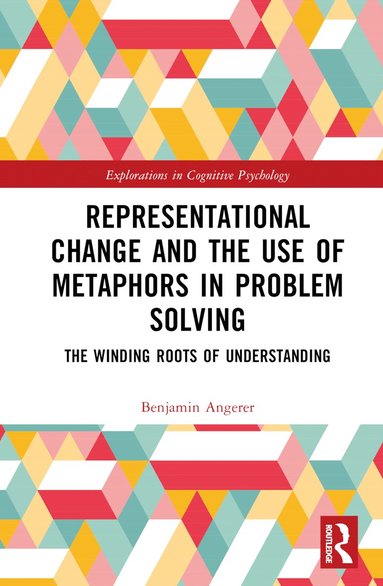 bokomslag Representational Change and the Use of Metaphors in Problem Solving