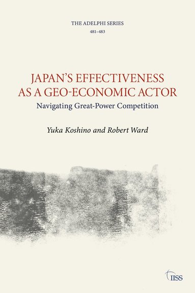 bokomslag Japan's Effectiveness as a Geo-Economic Actor