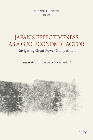 bokomslag Japans Effectiveness as a Geo-Economic Actor