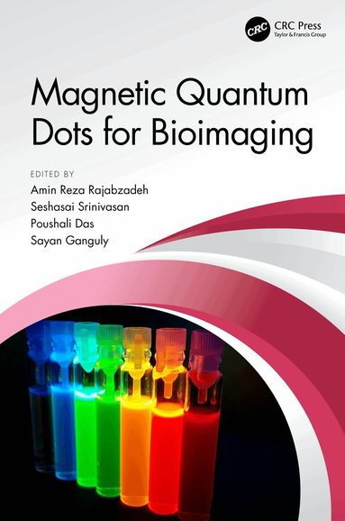 Amin Reza Rajabzadeh, Seshasai Srinivasan, Poushali Das, Sayan Ganguly - Magnetic Quantum Dots for Bioimaging, Inbunden
