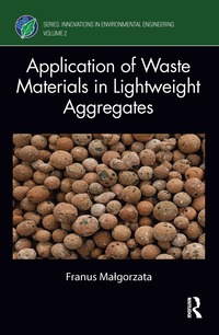 bokomslag Application of Waste Materials in Lightweight Aggregates