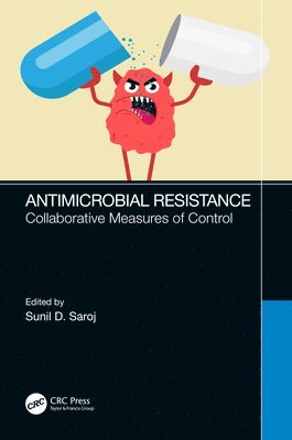 Sunil Dasharath Saroj - Antimicrobial Resistance, Inbunden