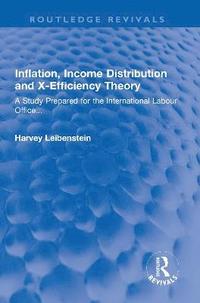 bokomslag Inflation, Income Distribution and X-Efficiency Theory