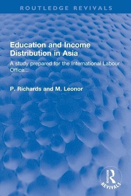 P. Richards, M. Leonor - Education and Income Distribution in Asia, Häftad. Tillgänglighet: Lägg i varukorg